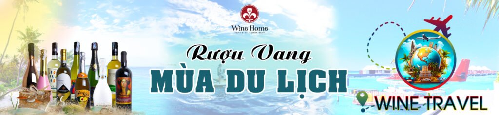 Rượu vang du lịch Rượu vang du lịch