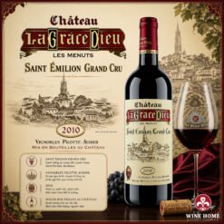Rượu vang Pháp Château La Grâce Dieu 2010 – Biểu tượng tinh hoa Saint Émilion Grand Cru | Rượu Vang Wine Home Rượu vang Pháp Château La Grâce Dieu 2010 – Biểu tượng tinh hoa Saint Émilion Grand Cru