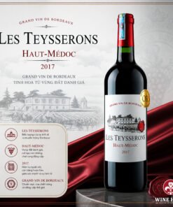 Les Teysserons Haut-Médoc 2017 – Tinh Hoa Rượu Vang Bordeaux Pháp